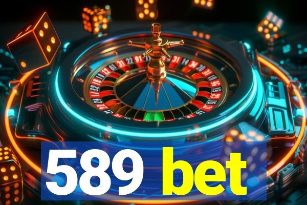 589 bet